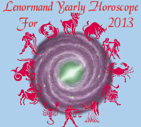 Zodiac Sign Horoscope 2013 Lenormand